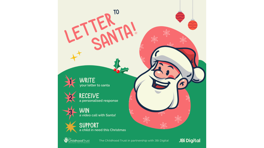 "Letter to Santa campaign graphic from The Childhood Trust in partnership with JBi Digital. Write your letter to Santa, receive a personalised response, win a video call with Santa, and support a child in need this Christmas. Illustrated with a smiling cartoon Santa.